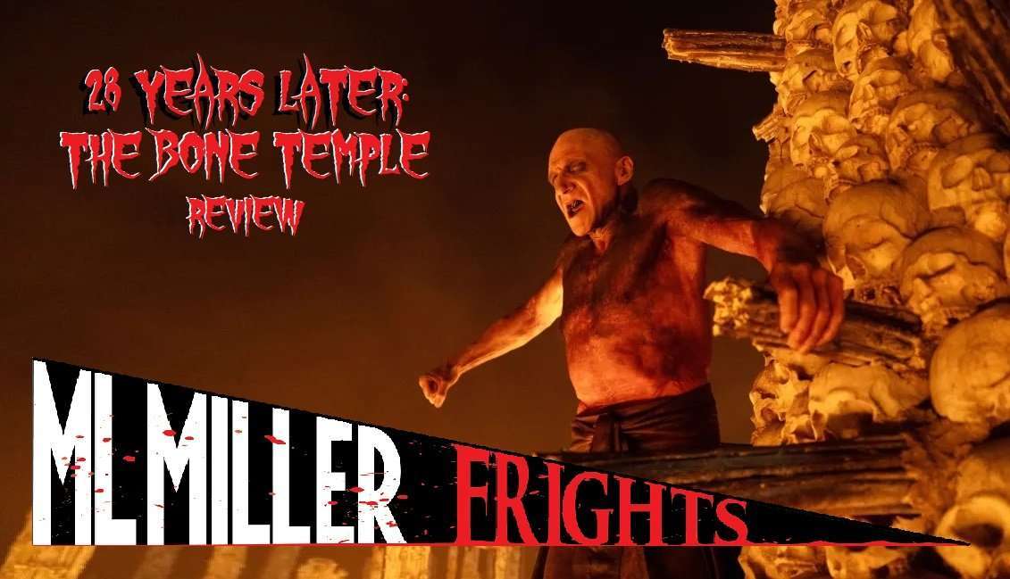 28 YEARS LATER: THE BONE TEMPLE (2026) Review!