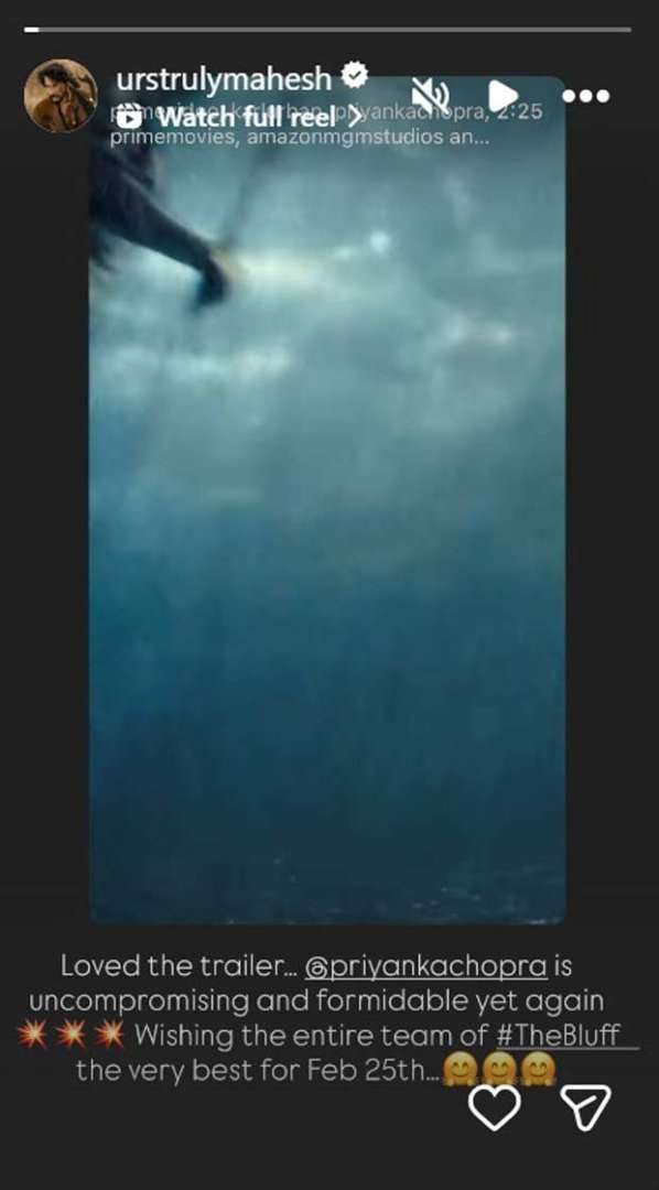 Mahesh Babu praises Priyanka Chopra Jonas&rsquo; The Bluff trailer; calls her &lsquo;uncompromising and formidable&rsquo;