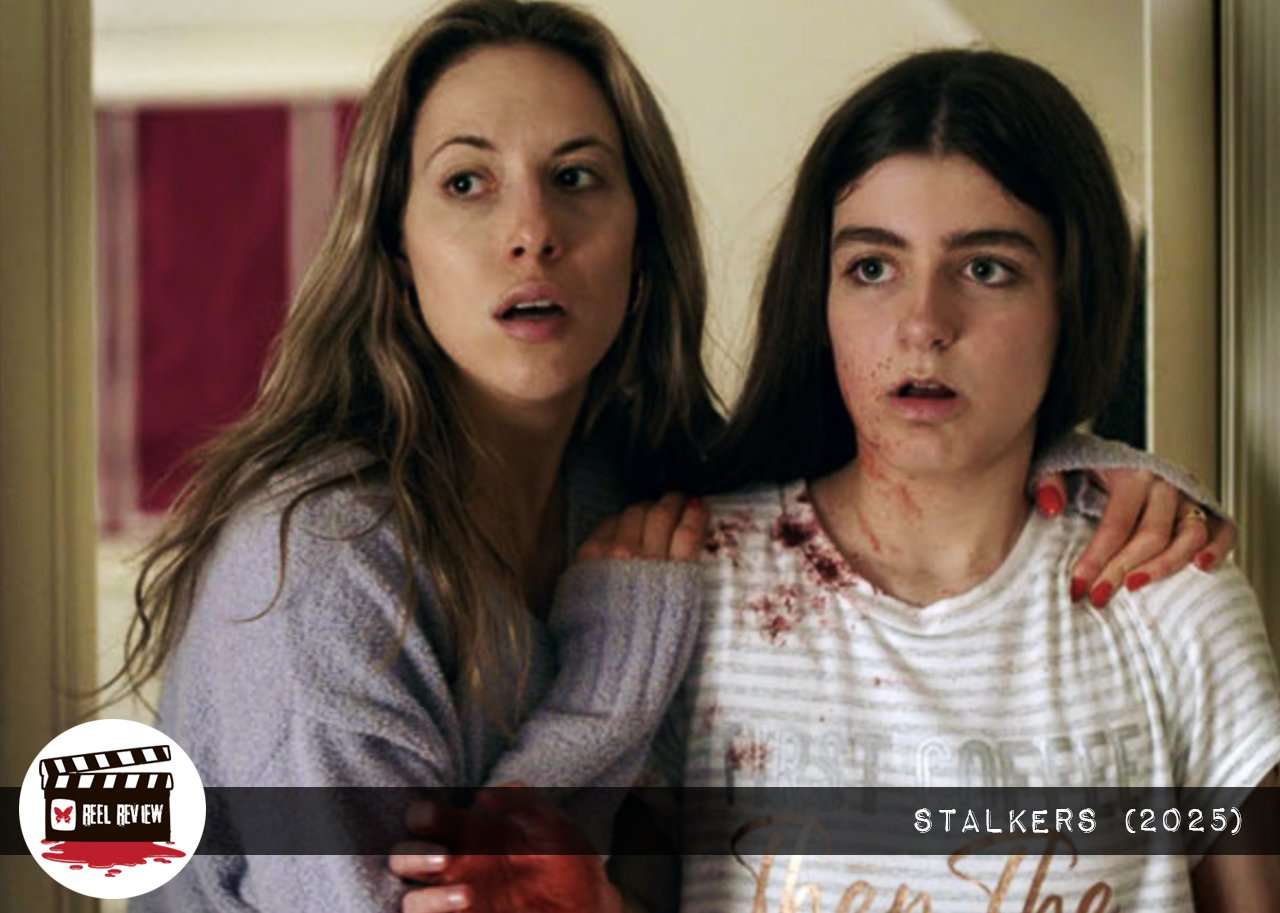 Reel Review: Stalkers (2025) - Morbidly Beautiful