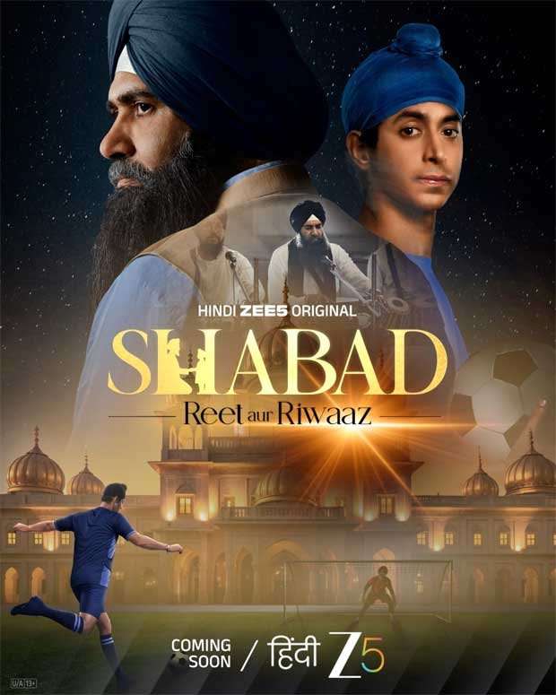 ZEE5 announces Punjab-set series Shabad &ndash; Reet Aur Riwaaz, story tackles Mihir Ahuja&rsquo;s passion towards football 5 : Bollywood News - Bollywood Hungama
