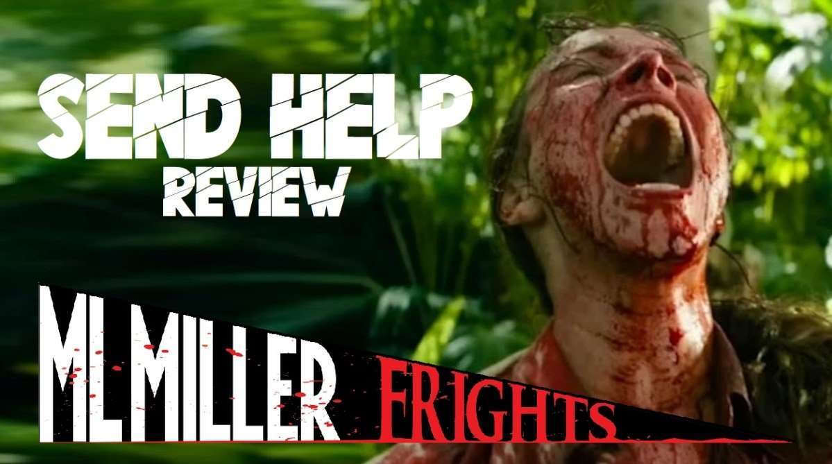 SEND HELP (2026) Review!