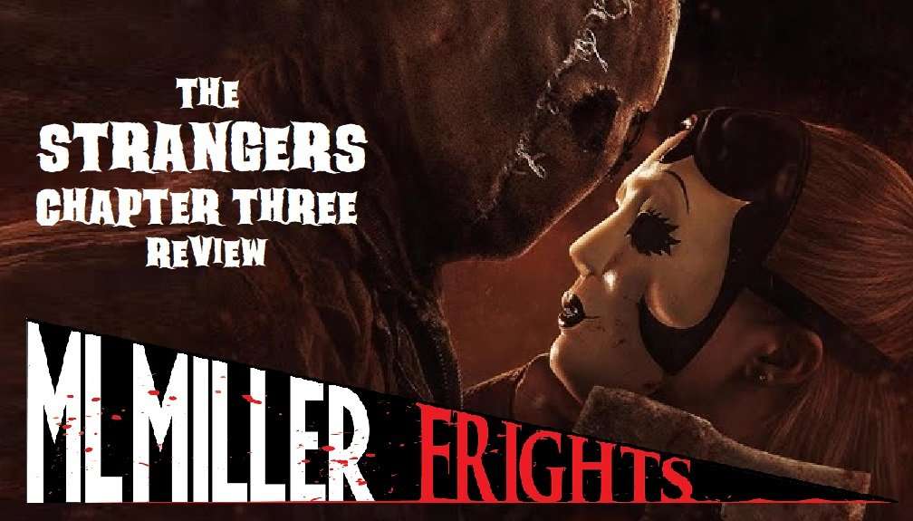THE STRANGERS CHAPTER THREE (2026) Review!