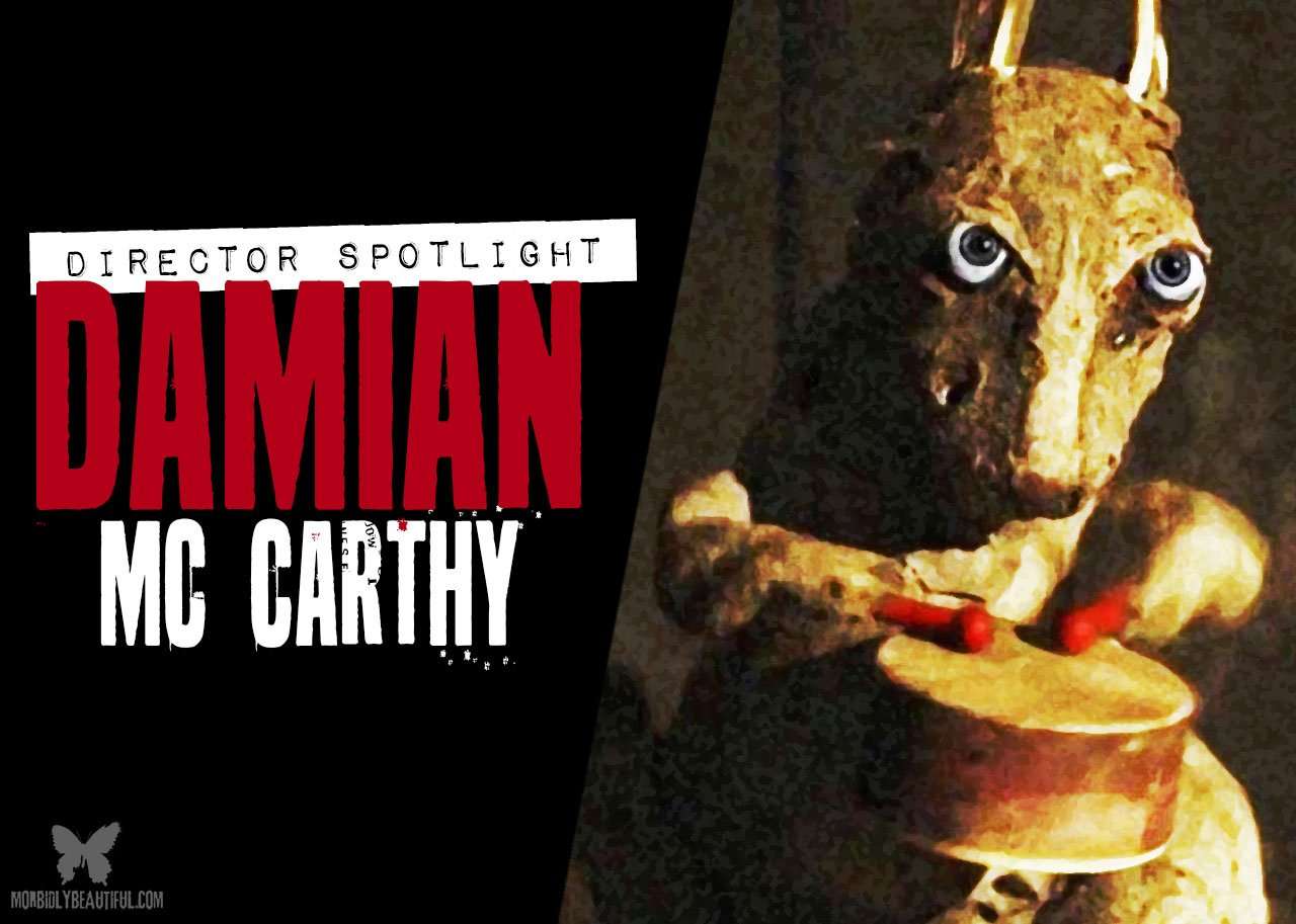 Damian Mc Carthy: One of Horror&rsquo;s Most Exciting Modern Voices - Morbidly Beautiful