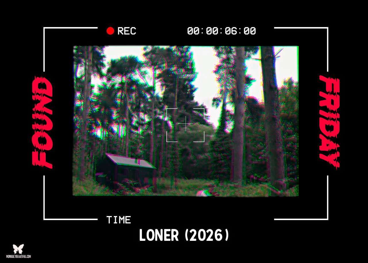 Found Friday: Loner (2026) - Morbidly Beautiful