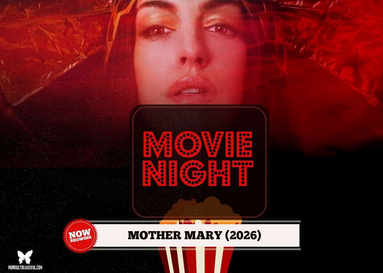 Movie Night: Mother Mary (2026) - Morbidly Beautiful
