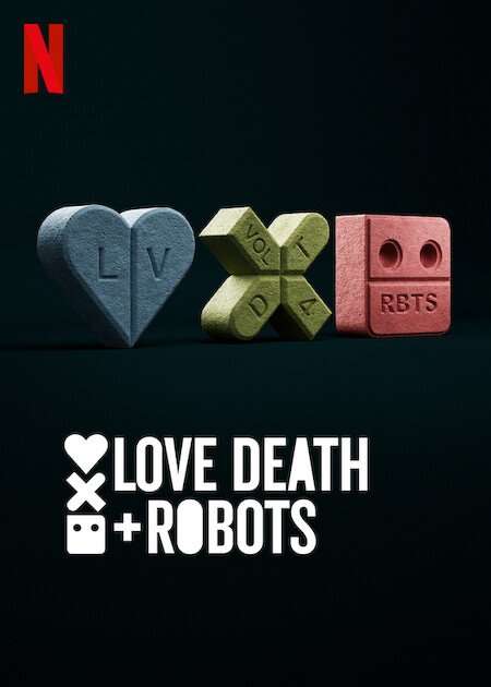 Love Death And Robots  Poster
