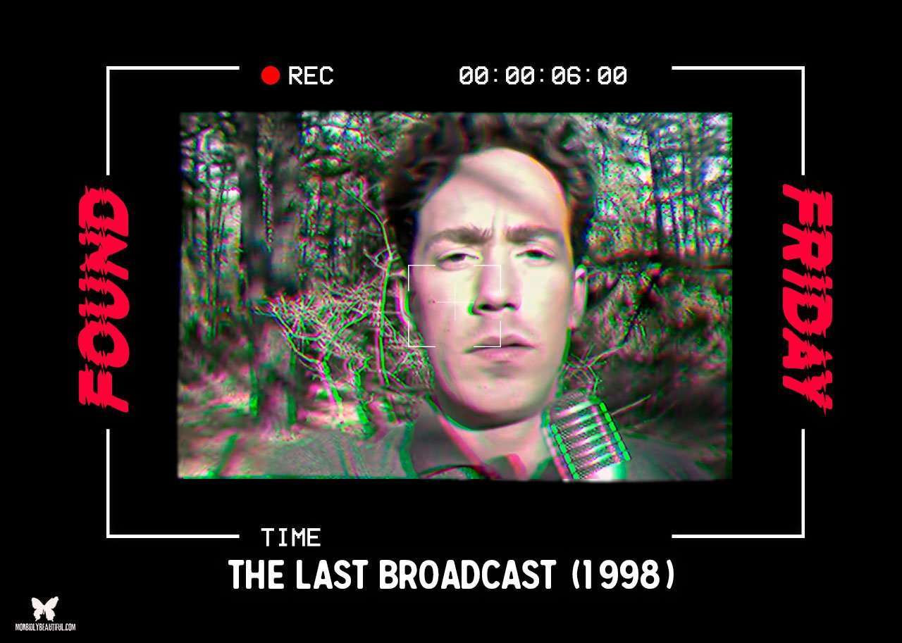 Found Friday: The Last Broadcast (1998) - Morbidly Beautiful