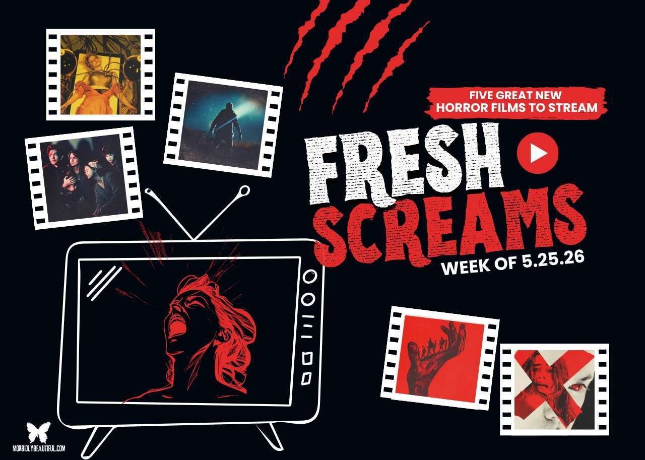 Fresh Screams: Five Horror Films to Stream (May 25-31) - Morbidly Beautiful