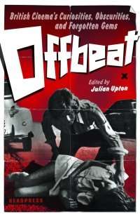 offbeat-british-cinema-julian-upton