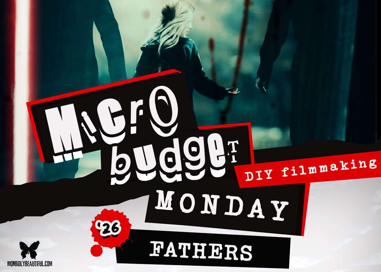 Microbudget Monday: Fathers (2026) - Morbidly Beautiful