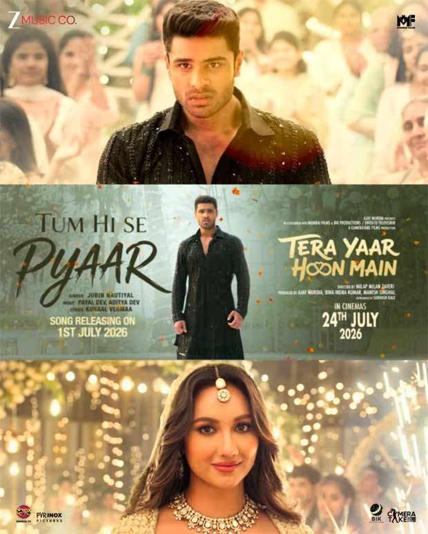 Tera Yaar Hoon Main&rsquo;s second song &lsquo;Tum Hi Se Pyaar&rsquo; to release on July 1, team behind &lsquo;Tum Hi Aana&rsquo; reunites