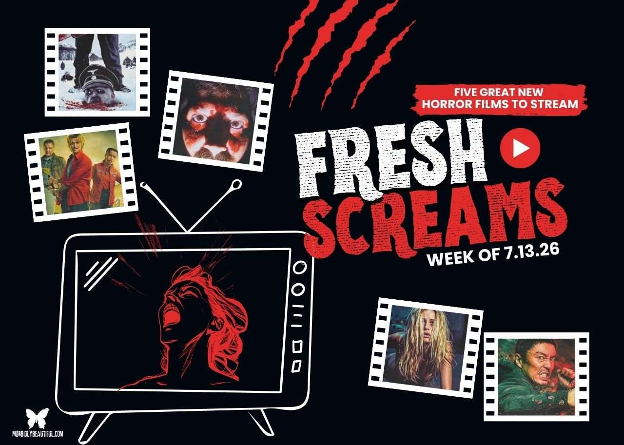 Fresh Screams: Five Horror Films to Stream (July 13-July 19) - Morbidly Beautiful